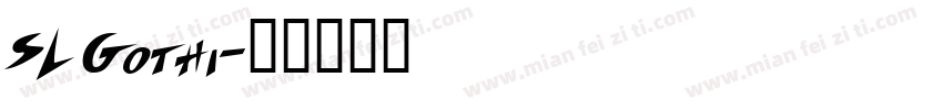 SL Gothi字体转换